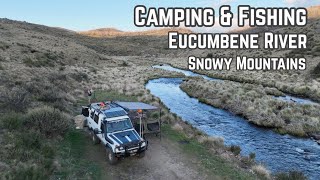 Camping & Fishing on the Beautiful Eucumbene River / Snowy Mountain NSW.