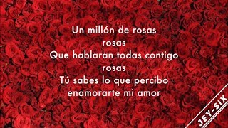 Video thumbnail of "Un millón de rosas - La Mafia (Letra)"