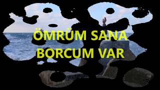 Ömrüm Sana Borcum Var - Döndü Açikgöz Resimi