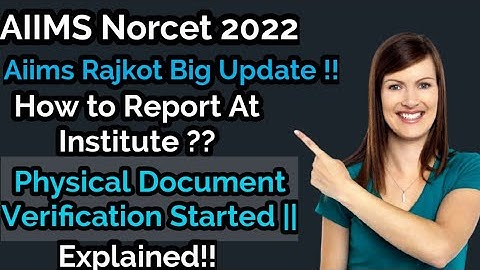 Aiims Norcet 2022|| Aiims Rajkot Big Update ||  Date Of physical Verification Released ??What Next ?