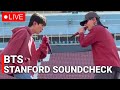 BTS Stanford Live Concert Soundcheck Day 1 FULL FANCAM Arirang Tour 2026