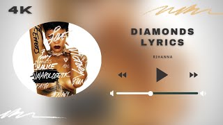 Diamonds | LYRICS - Rihanna