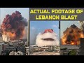 Actual Footage Of Beirut, Lebanon Blast | Beirut blast: Massive explosion shakes Lebanon's capital