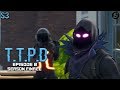 T.T.P.D CODE RED! | A Fortnite Skit | S3Ep8 Season FINALE