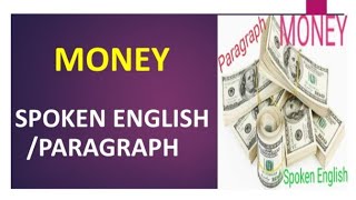 'Money' Paragraph / Spoken English || Paragraph on Money | Spoken English sentences on Money | Money