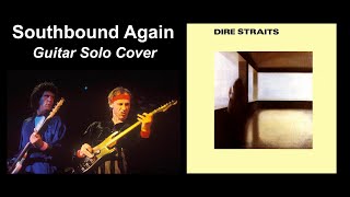 Dire Straits - Southbound Again - Guitar Solo