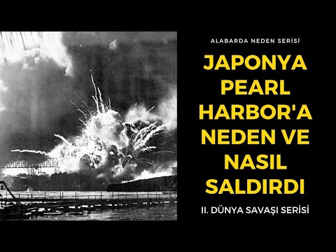 II. DÜNYA SAVAŞI - 3 - Japonya Neden Pearl Harbor&rsquo;a Saldırdı? (Neden Serisi)