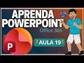 CURSO POWERPOINT AULA 19 TUTORIAL DESIGNER | OFFICE 365
