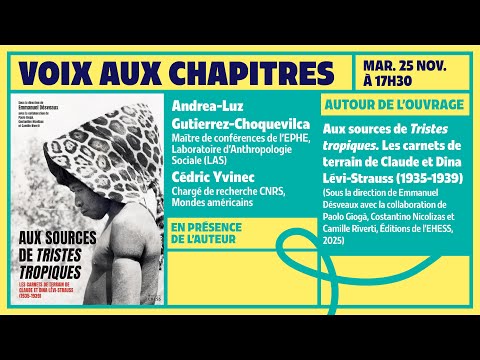 Aux sources de tristes tropiques. Les carnets de terrain de Claude et Dina Lévi-Strauss.