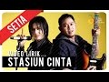 SETIA - STASIUN CINTA | Video Lirik