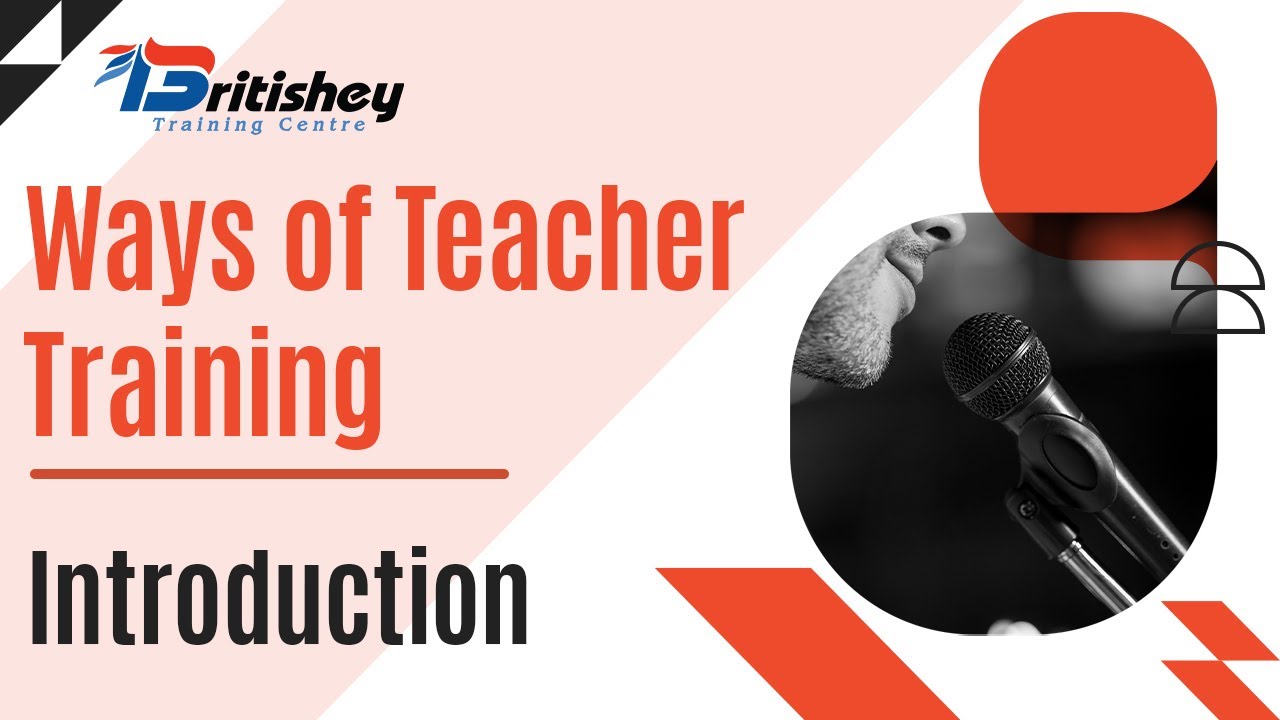 Ways of Teacher Training Introduction YouTube