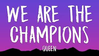 Queen - We Are The Champions (Lyrics)