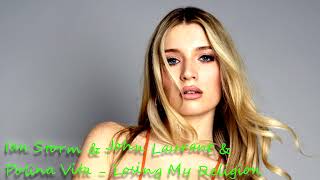 Ian Storm & John Laurant & Polina Vita - Losing My Religion (High Sound Quality) Resimi