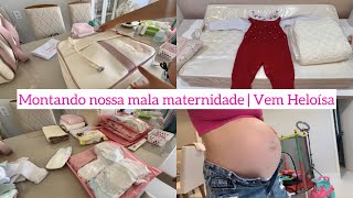 MONTANDO A MALA MATERNIDADE DA HELOISA 💜 9 MESES DE GESTAÇÃO