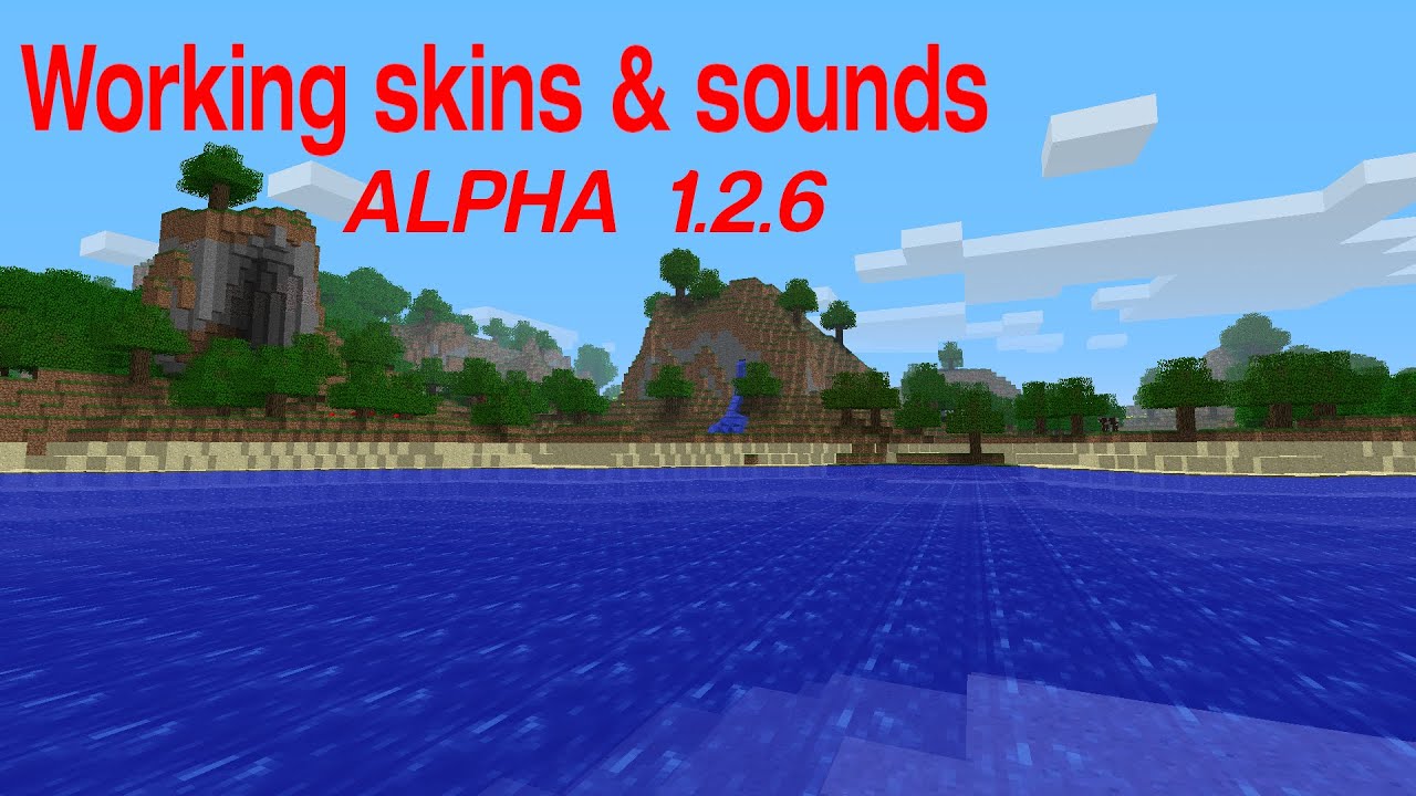 Patching minecraft alpha 1 2 6 playing pack png working skin sounds