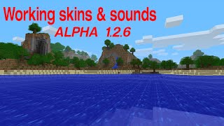 Patching Minecraft Alpha 1.2.6 (playing pack.png) (Working skin, sounds, and fixes!)