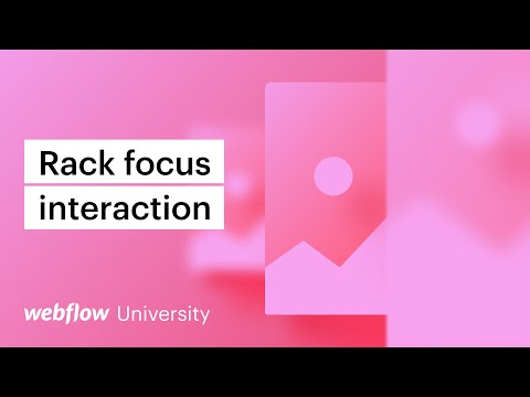 Animate a custom rack focus interaction — Webflow tutorial