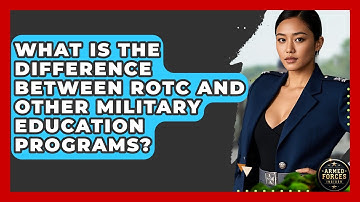 What Is the Difference Between ROTC and Other Military Education Programs? - Armed Forces Insider