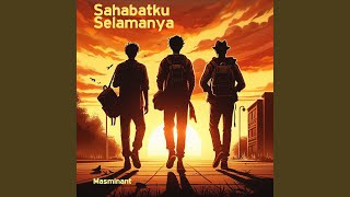 Sahabatku Selamanya
