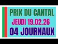 PRIX CANTAL PRONOSTIC DES 04 QUATRE JOURNAUX WEEKEND GAZETTE GENY COURSE PARIS TURF DU 19.02.26
