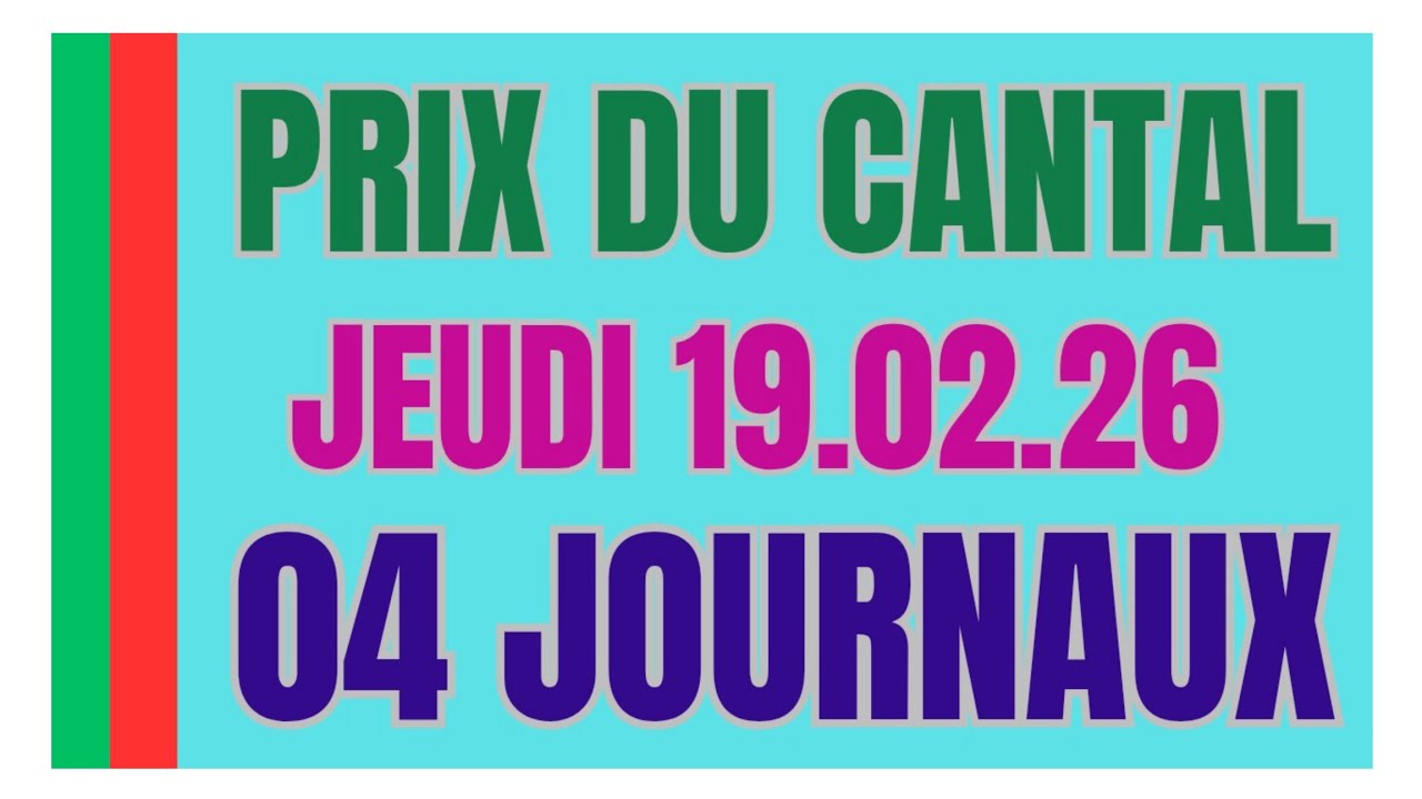 PRIX CANTAL PRONOSTIC DES 04 QUATRE JOURNAUX WEEKEND GAZETTE GENY COURSE PARIS TURF DU 19.02.26