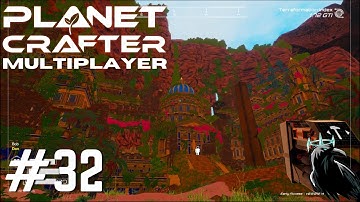 Planet Crafter Multiplayer | Adventures of Bob and Dan | Playthrough Part 32