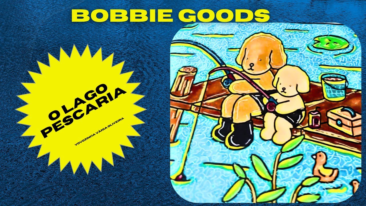 Bobbie Goods Lago incrível/ pescaria #BobbieGoods #petsfofos # ...