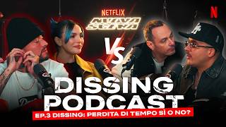 I dissing sono una perdita di tempo? | Nuova Scena Dissing Podcast