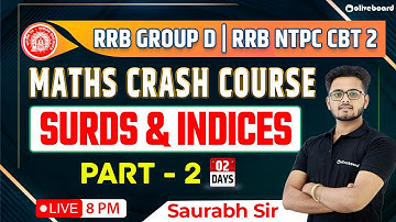 Surds and Indices -02 | RRB NTPC CBT 2 Math Preparation | GROUP D Math Preparation | By Saurabh Sir