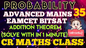 PROBABILITY PART 35//Shortcut method// Advanced,Mains//Eamcet,Bitsat//Inter  CBSE //CR MATHS CLASS