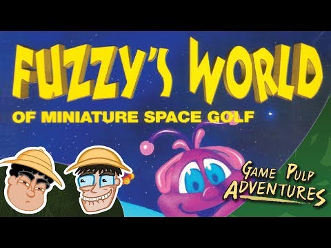 Fuzzys world of miniature space golf - Thats what she said - Game Pulp Adventures