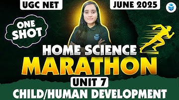 UGC NET Home Science Marathon 2025 | Child & Human Development Complete Revision | Priyanshi Mam