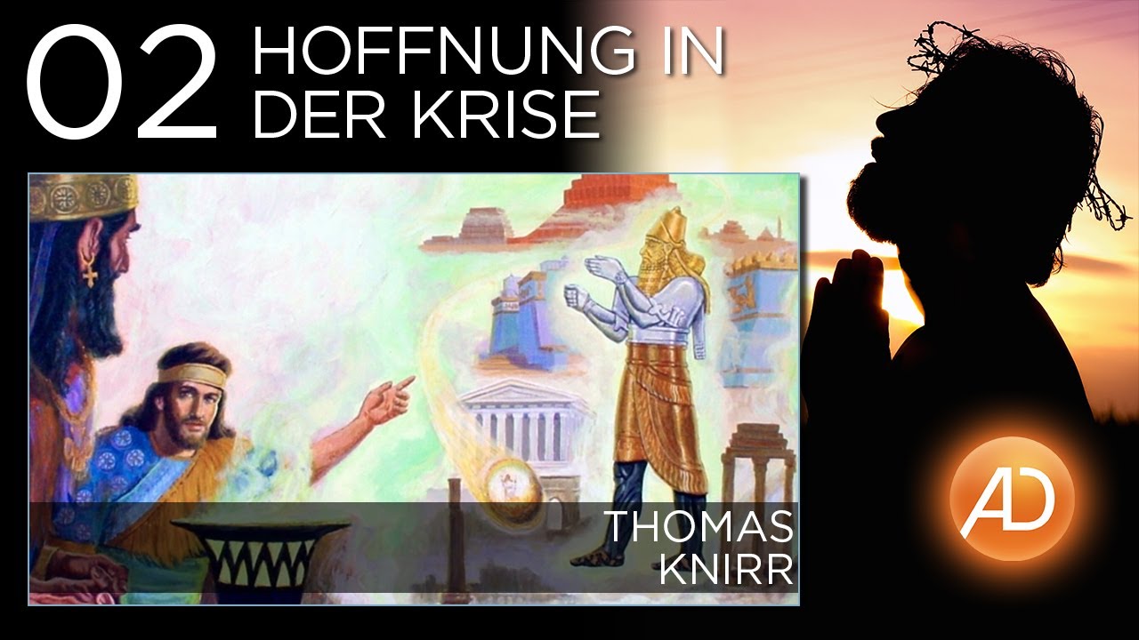 Hoffnung finden, 02. Hoffnung in der Krise - YouTube