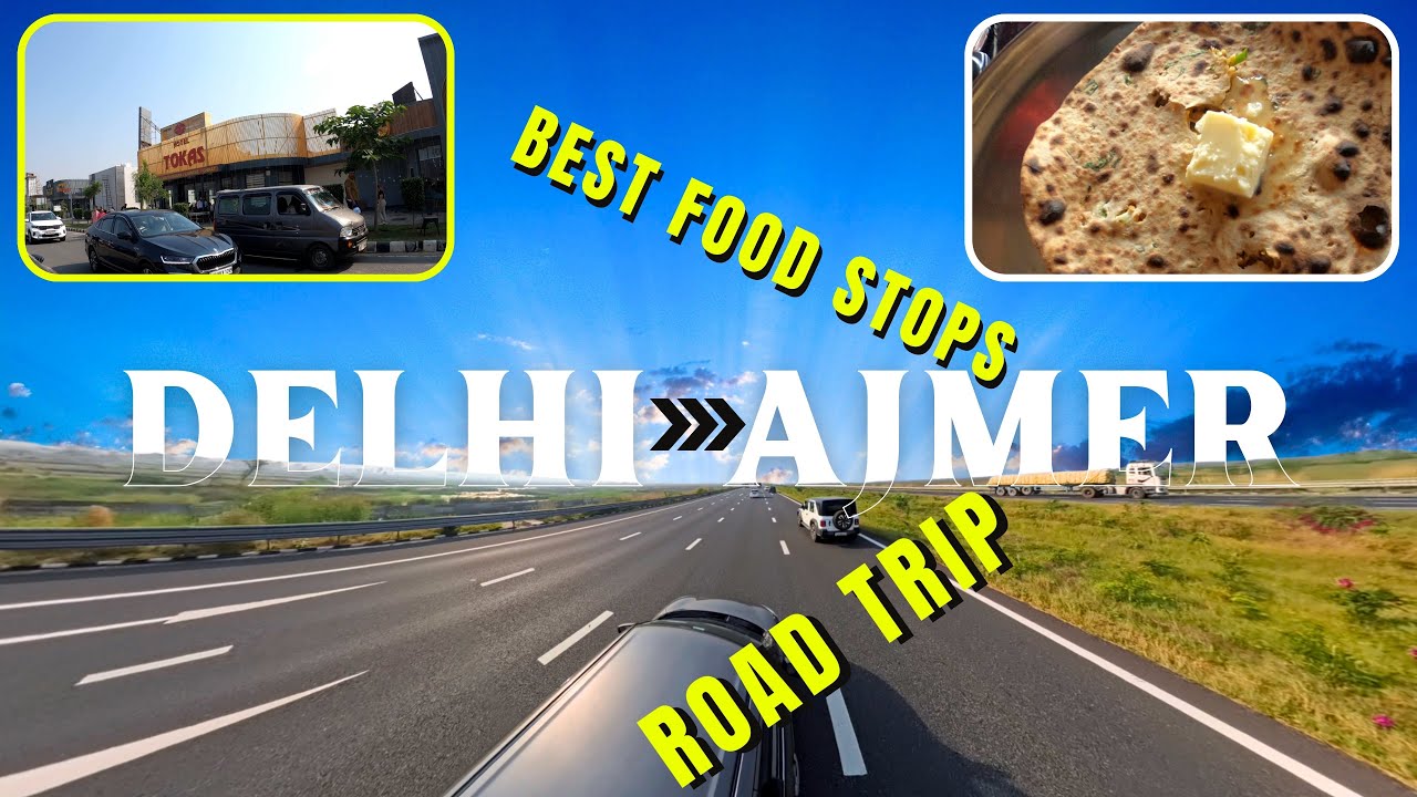 Delhi → Ajmer Road Trip | Must-Try Dhabas & Restaurants on Delhi Mumbai Expressway & NH 48