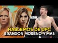 Hablemos de UFC | Irene Aldana vs Holly Holm, Brandon Moreno y MAS!