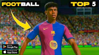 Top 4 Career Mode Football Games For Android & Ios