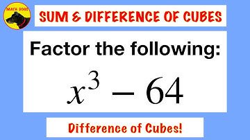 Factor Sum & Difference of Cubes (Step by Step Example!)