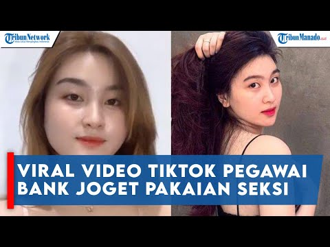 VIRAL Video TikTok Pegawai Bank Sultra Joget Pakaian Seksi