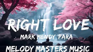 Mark Mendy, Paradigm, Tiffany Aris - Right Love (Lyrics)  | 25mins - Feeling your music