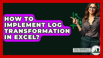 How To Implement Log Transformation In Excel? - The Friendly Statistician