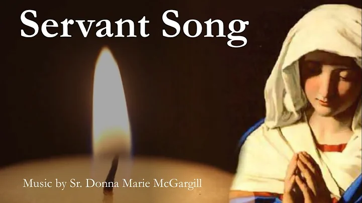 Servant Song | Catholic Hymn with Lyrics | D.M. Mc...