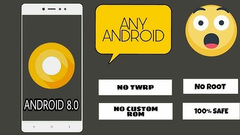 HOW TO GET 8.0 ANDROID IN ANY ANDROID || NO ROOT || SHUBHAM MISHRA.