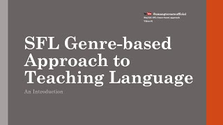 1. An Introduction to SFL Genre-based Approach to Teaching Language | #functionalgrammar #genre