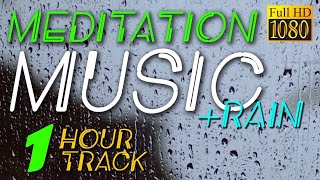 Meditation Ambient Music with sounds of Rain