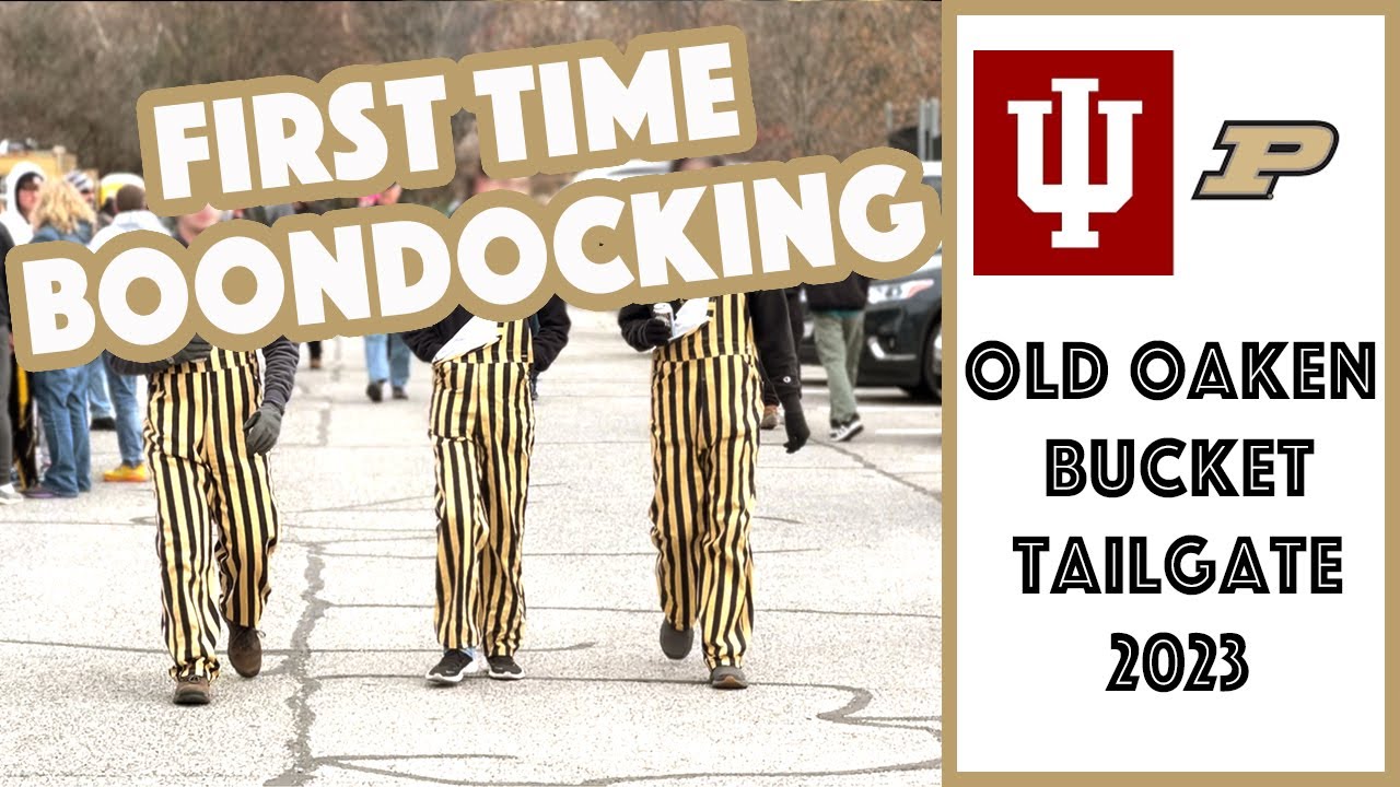 First Time Boondocking IU Purdue Old Oaken Bucket Tailgate. We Almost