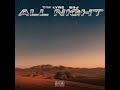 Tim Lyre Ft. BOJ  – All Night (Official Lyric Video)