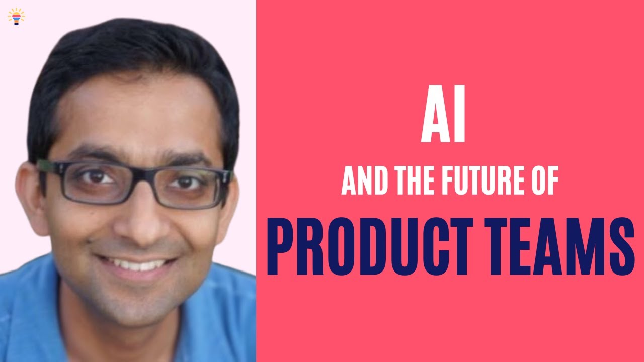 AI and the Future of Product Teams - YouTube