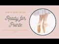 Are You Ready to Start Pointe? Watch now to find out!