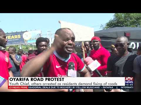 Oyarifa Road Protest: Youth Chief, others arrested as residents demand fixing of roads (25-10-21)