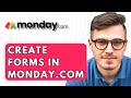 How To Create Forms In Monday.com [2025 Guide]